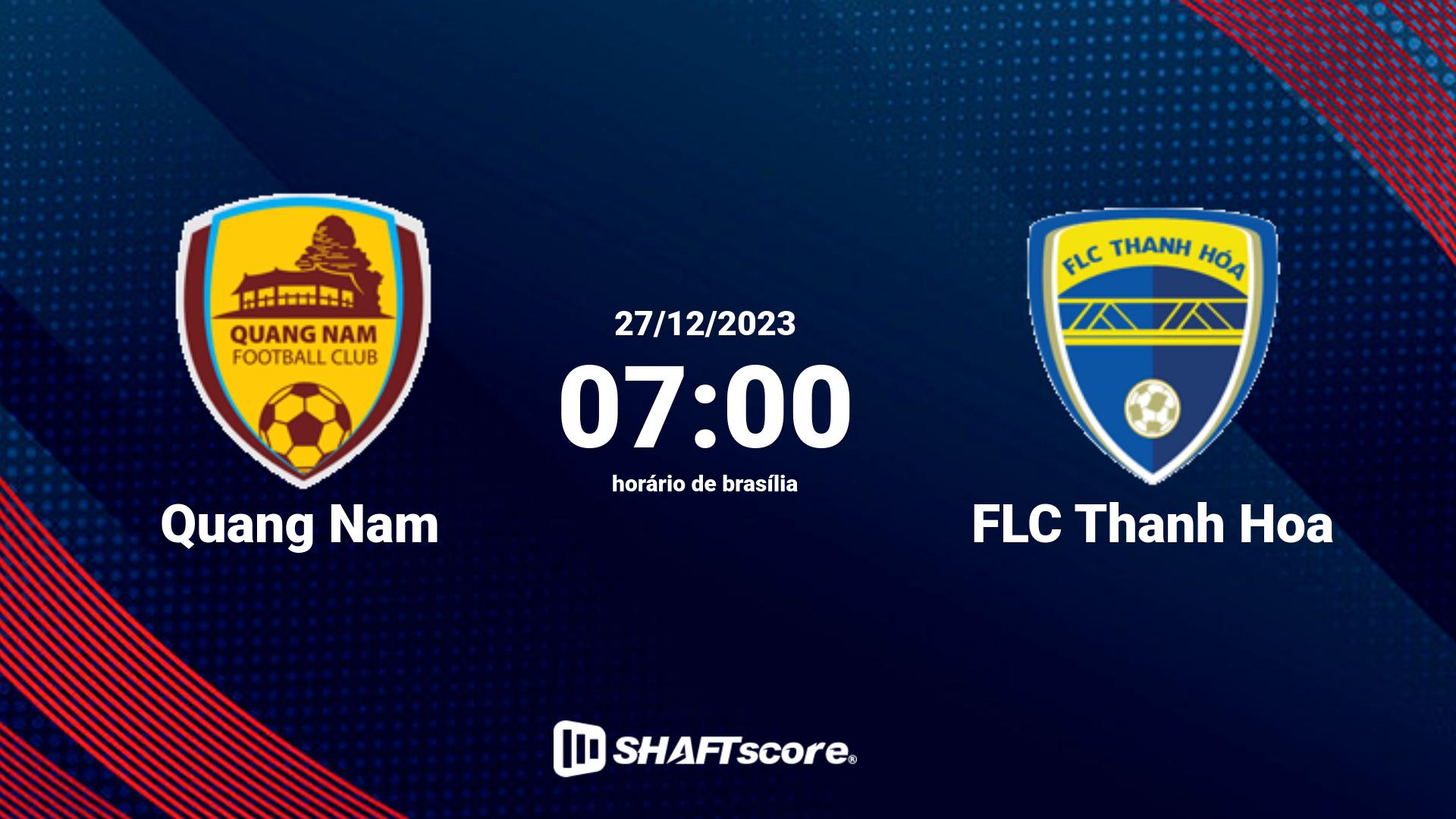 Estatísticas do jogo Quang Nam vs FLC Thanh Hoa 27.12 07:00