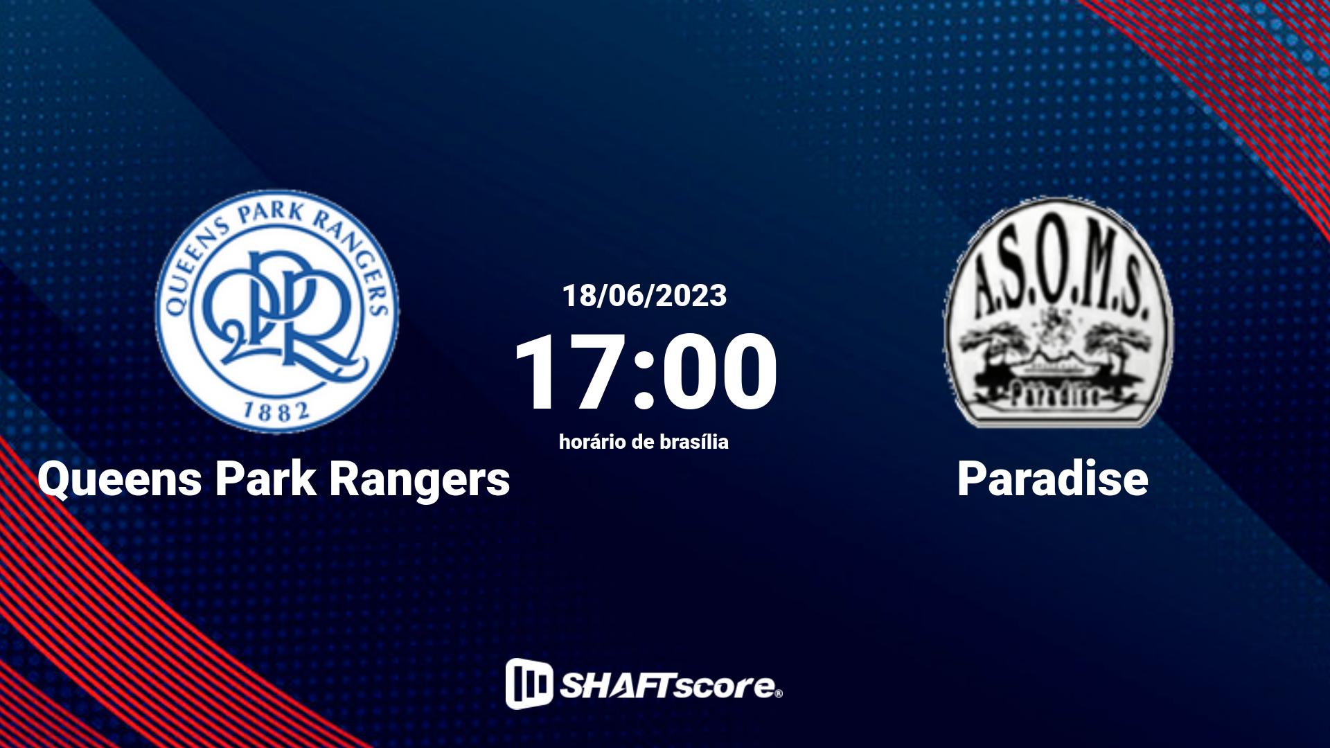 Estatísticas do jogo Queens Park Rangers vs Paradise 18.06 17:00