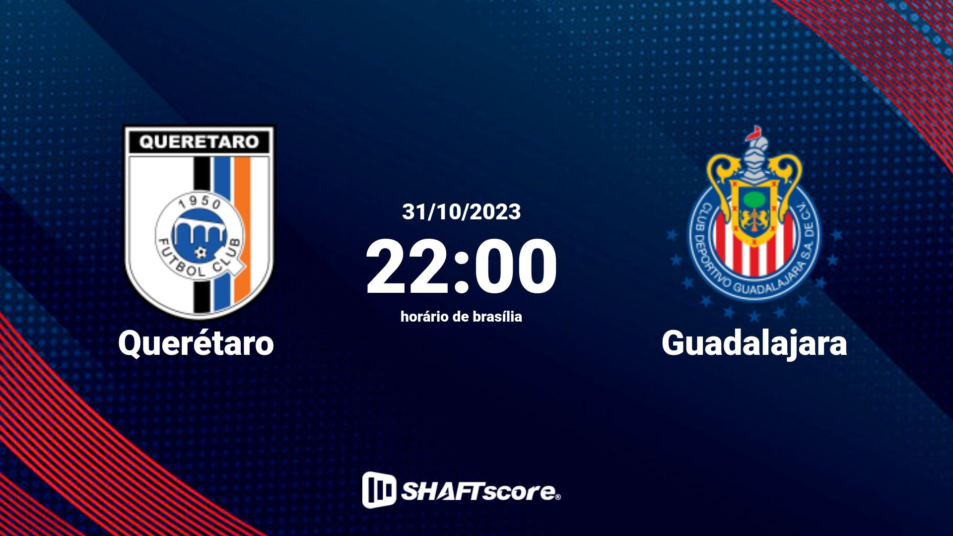 Estatísticas do jogo Querétaro vs Guadalajara 31.10 22:00
