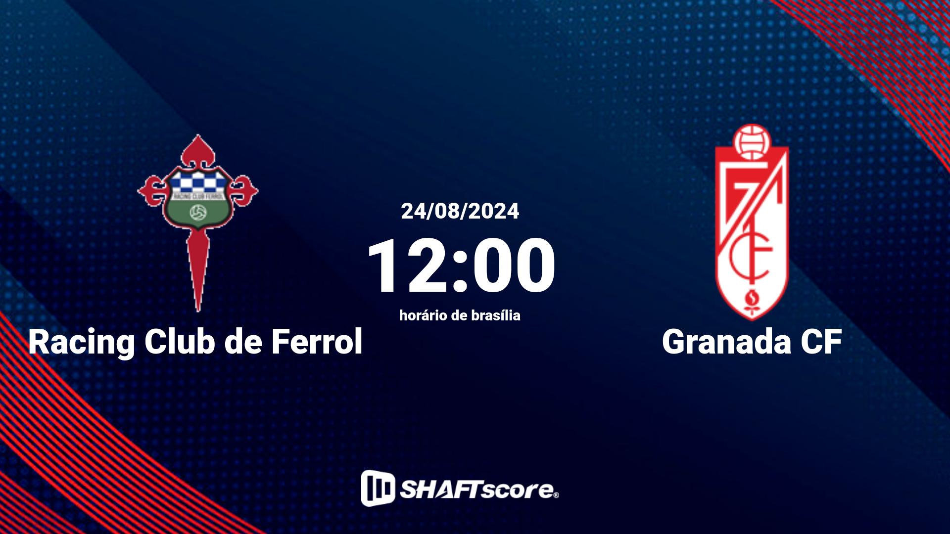 Estatísticas do jogo Racing Club de Ferrol vs Granada CF 24.08 12:00