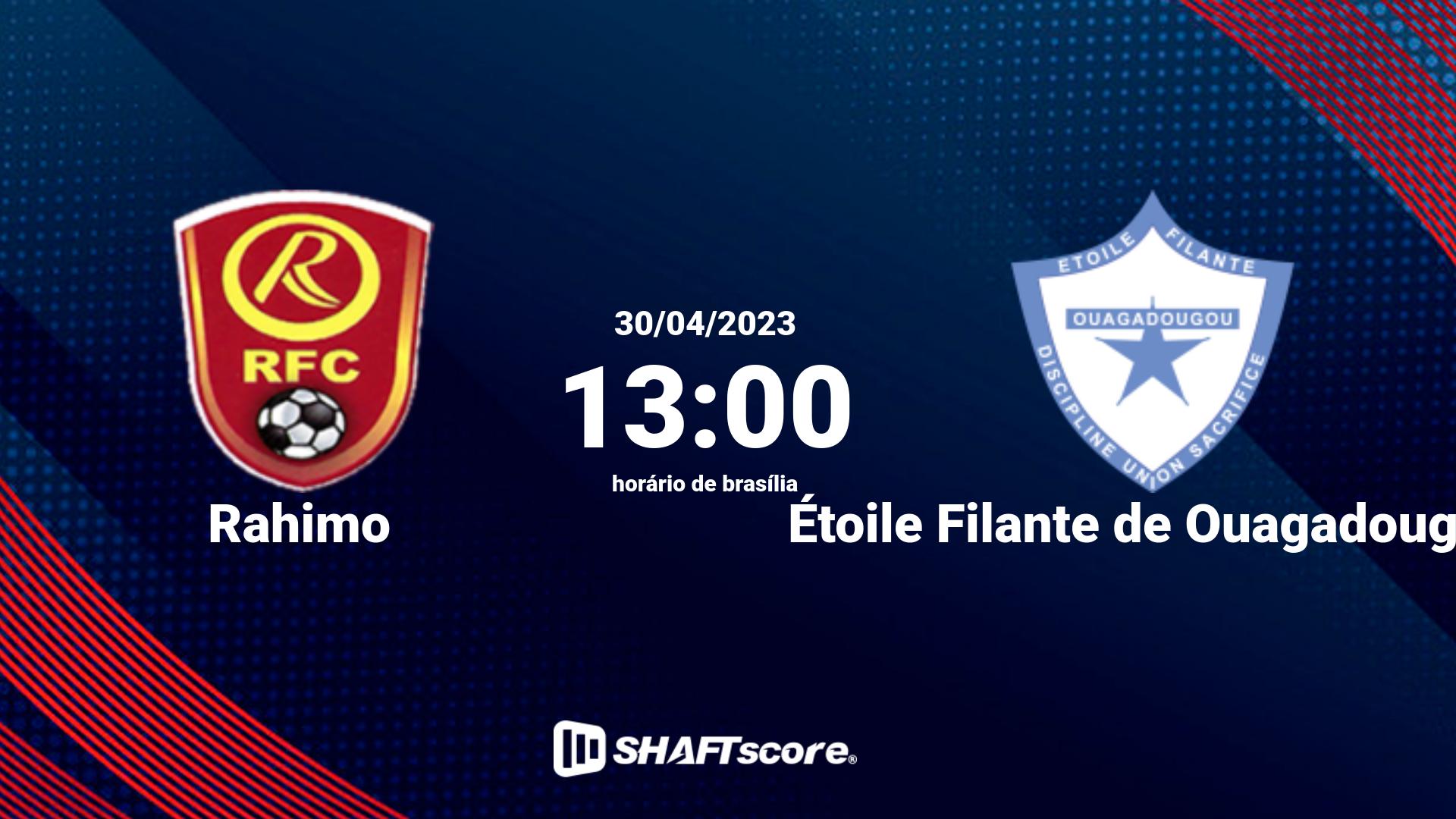 Estatísticas do jogo Rahimo vs Étoile Filante de Ouagadougou 30.04 13:00