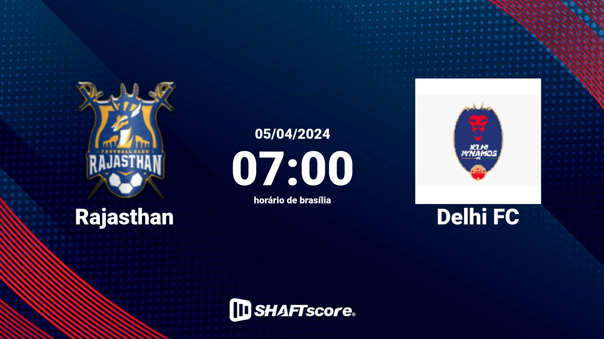 Estatísticas do jogo Rajasthan vs Delhi FC 05.04 07:00