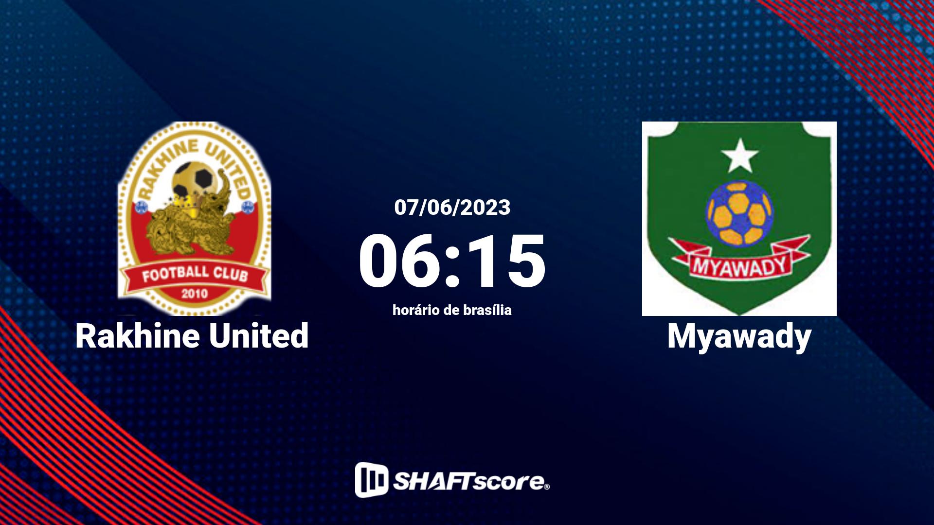 Estatísticas do jogo Rakhine United vs Myawady 07.06 06:15