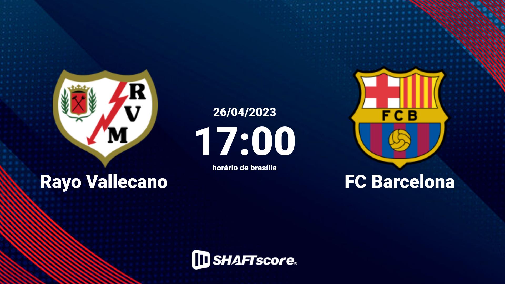 Estatísticas do jogo Rayo Vallecano vs FC Barcelona 26.04 17:00