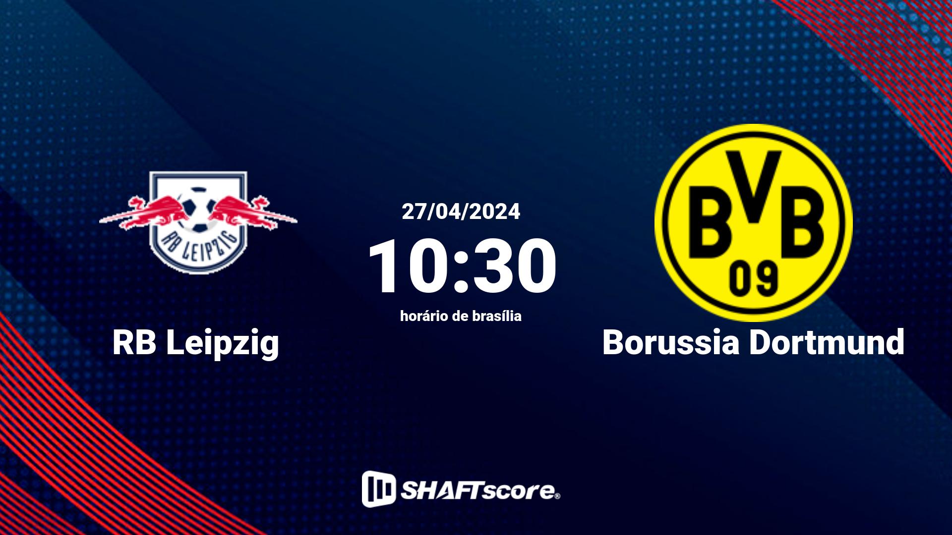 Estatísticas do jogo RB Leipzig vs Borussia Dortmund 27.04 10:30