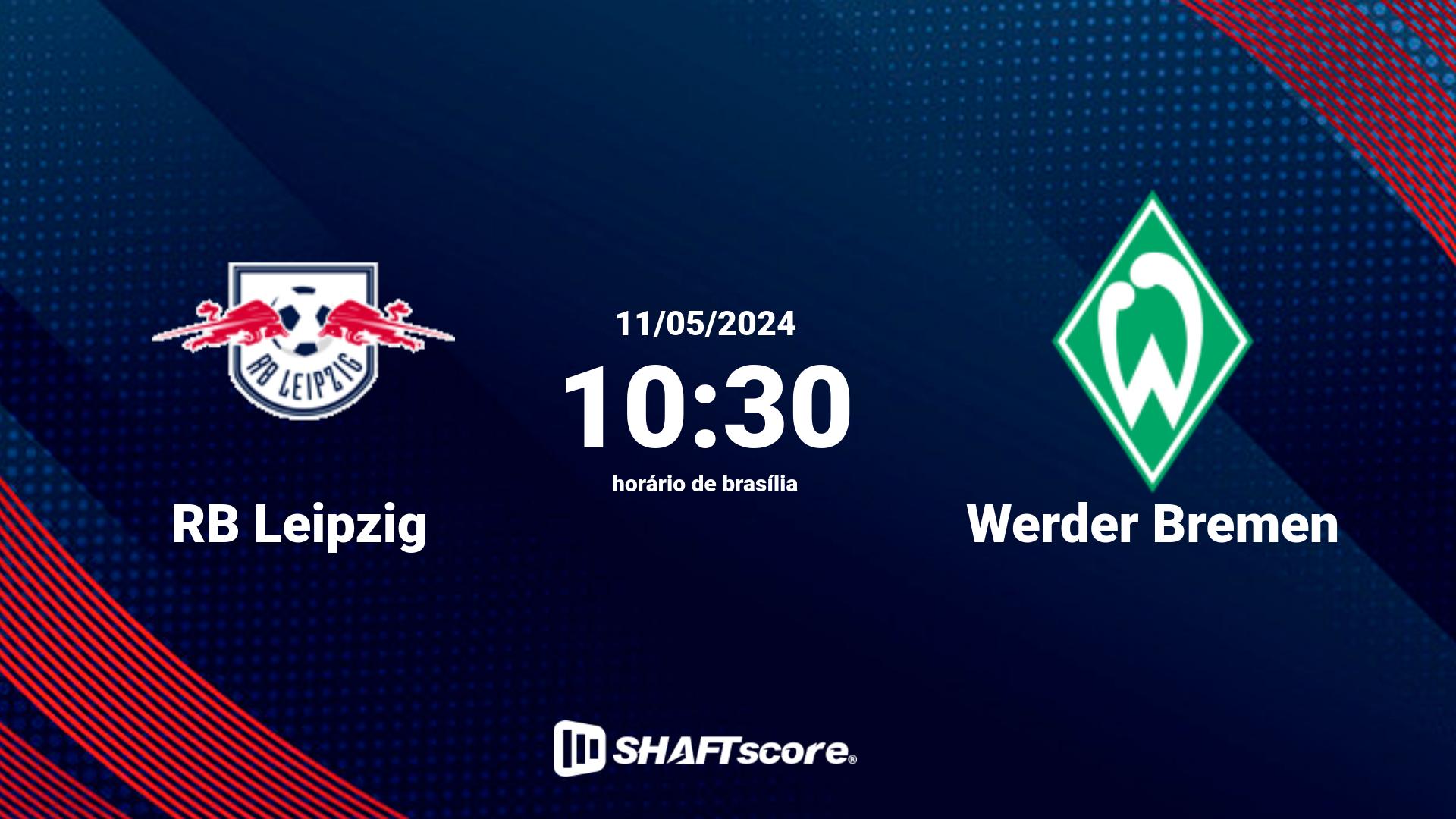 Estatísticas do jogo RB Leipzig vs Werder Bremen 11.05 10:30