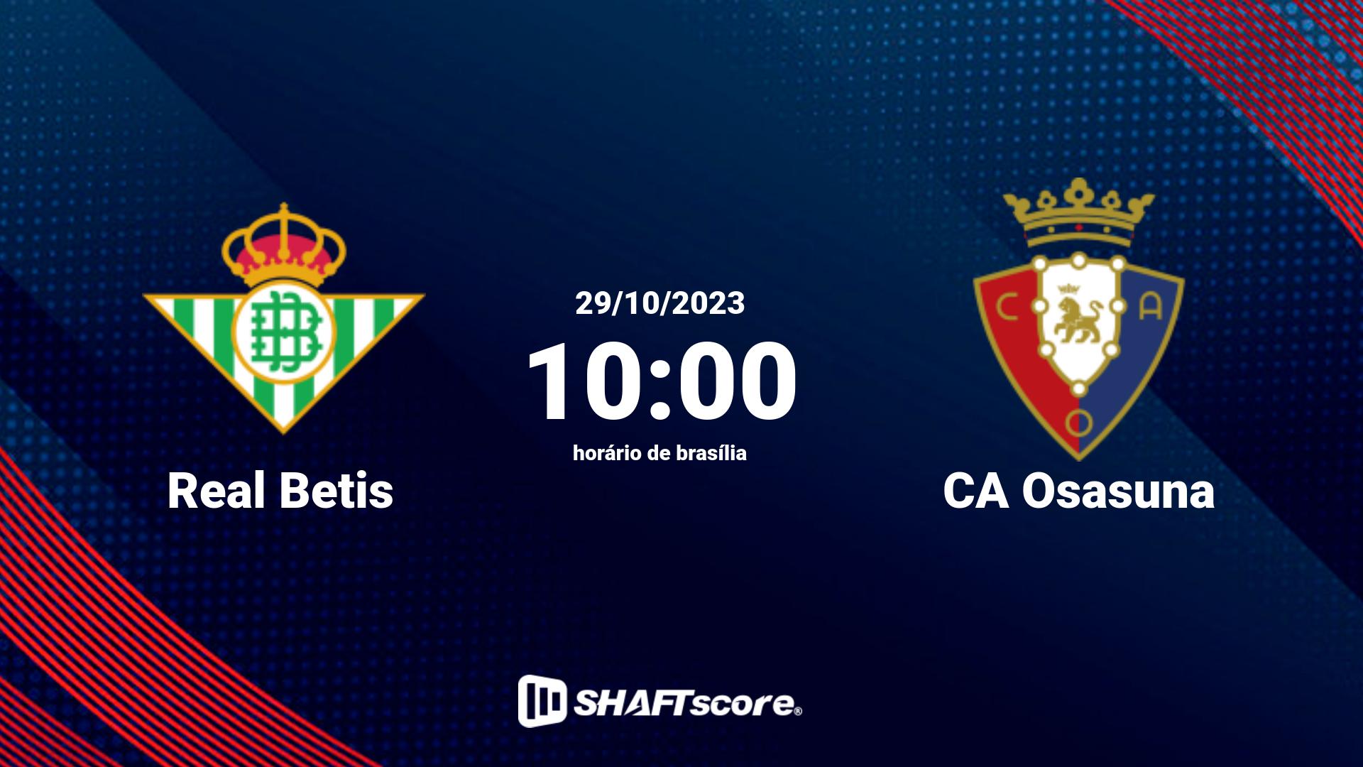 Estatísticas do jogo Real Betis vs CA Osasuna 29.10 10:00