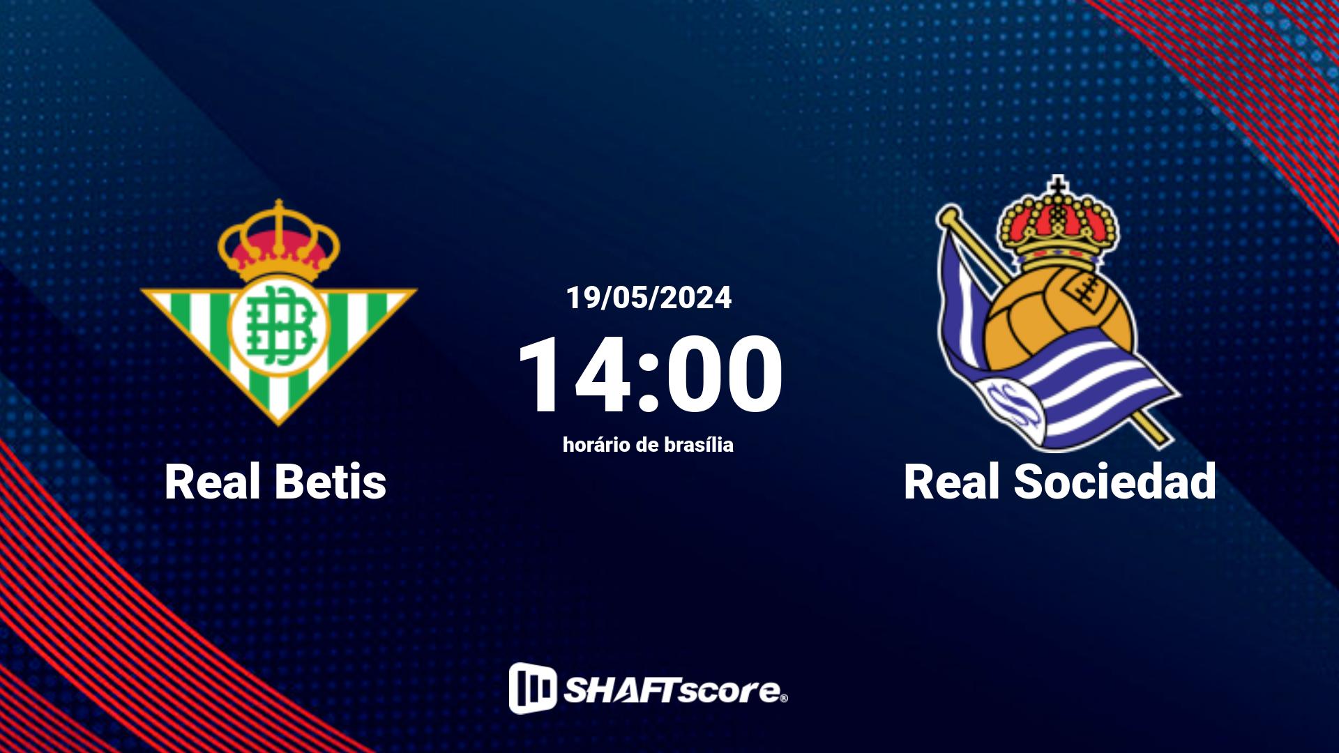 Estatísticas do jogo Real Betis vs Real Sociedad 19.05 14:00