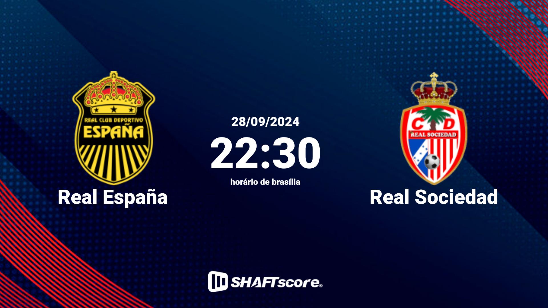 Estatísticas do jogo Real España vs Real Sociedad 28.09 22:30