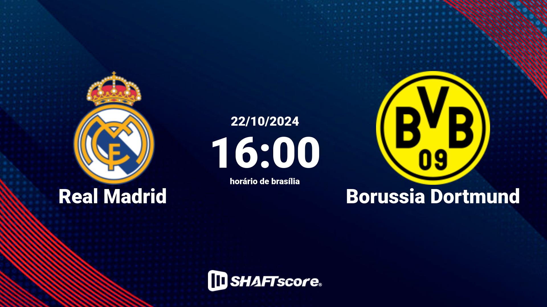 Estatísticas do jogo Real Madrid vs Borussia Dortmund 22.10 16:00