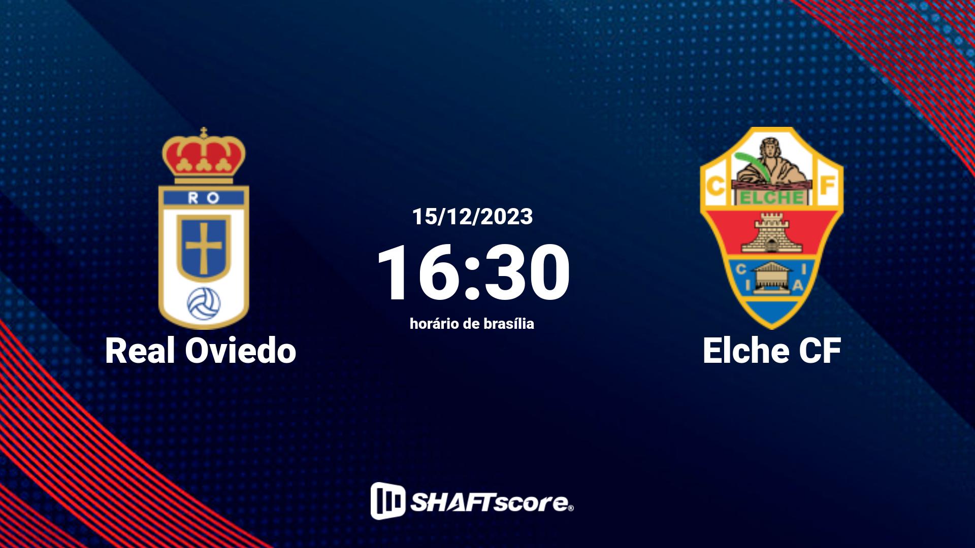 Estatísticas do jogo Real Oviedo vs Elche CF 15.12 16:30