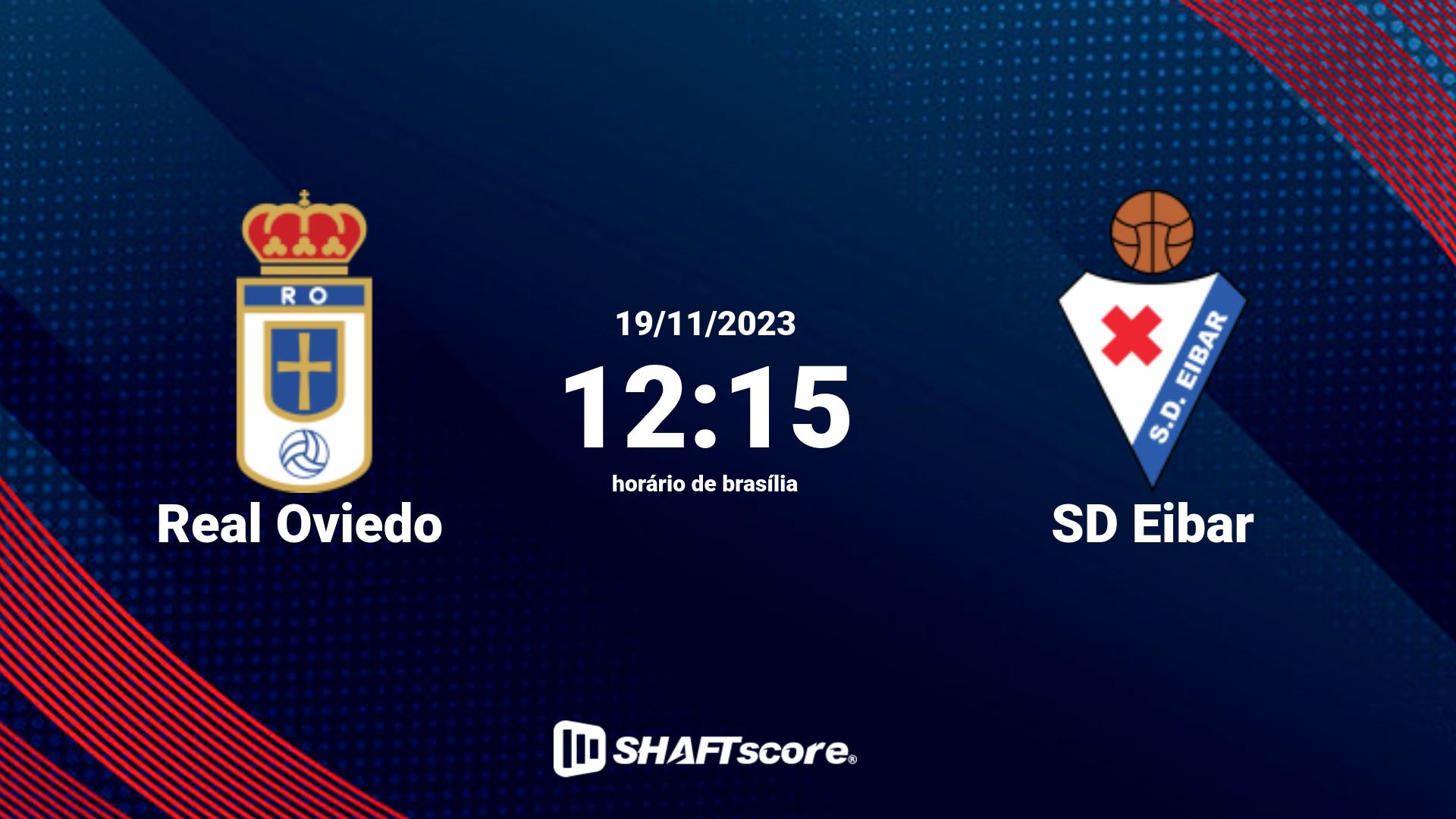 Estatísticas do jogo Real Oviedo vs SD Eibar 19.11 12:15