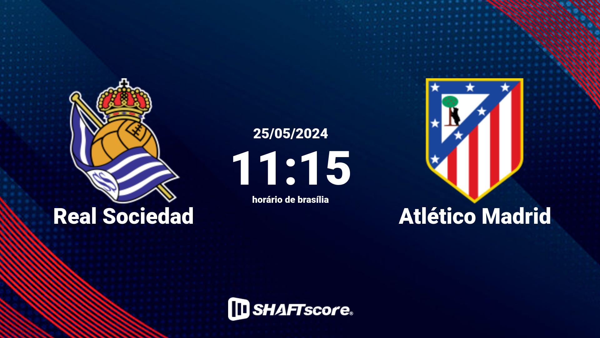 Estatísticas do jogo Real Sociedad vs Atlético Madrid 25.05 11:15