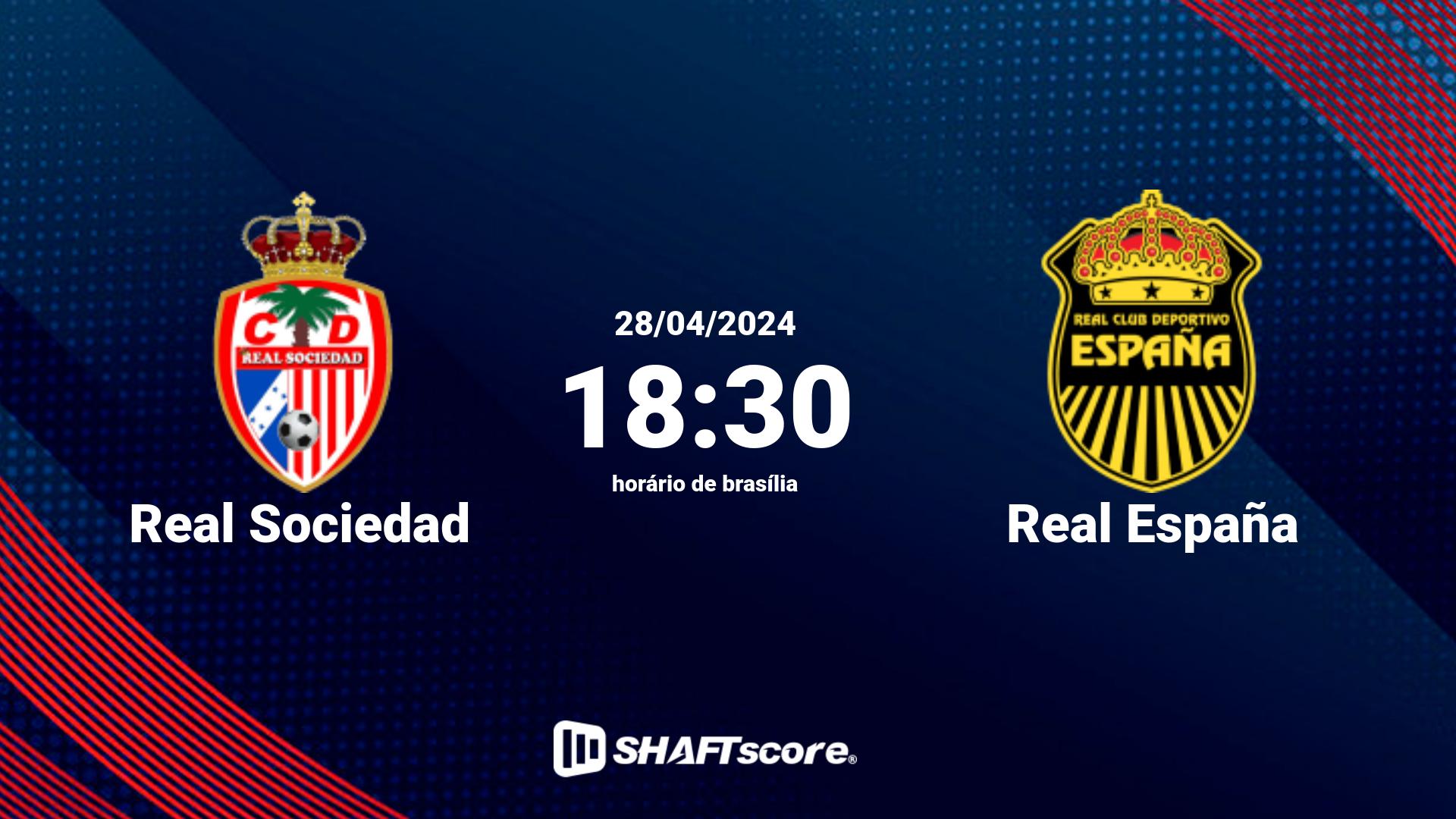 Estatísticas do jogo Real Sociedad vs Real España 28.04 18:30