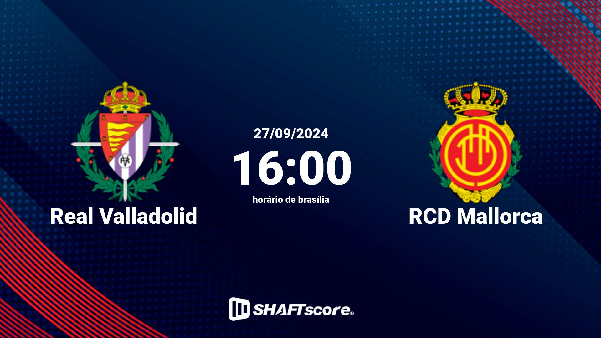 Estatísticas do jogo Real Valladolid vs RCD Mallorca 27.09 16:00