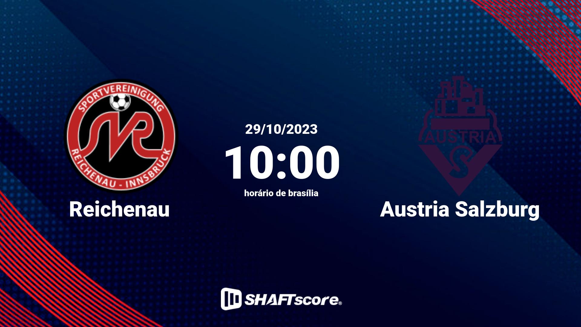 Estatísticas do jogo Reichenau vs Austria Salzburg 29.10 10:00