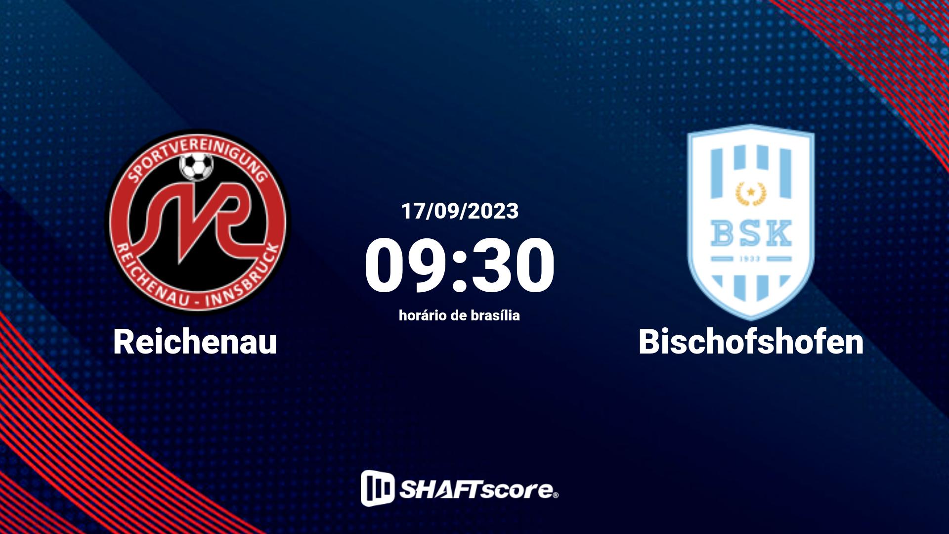 Estatísticas do jogo Reichenau vs Bischofshofen 17.09 09:30