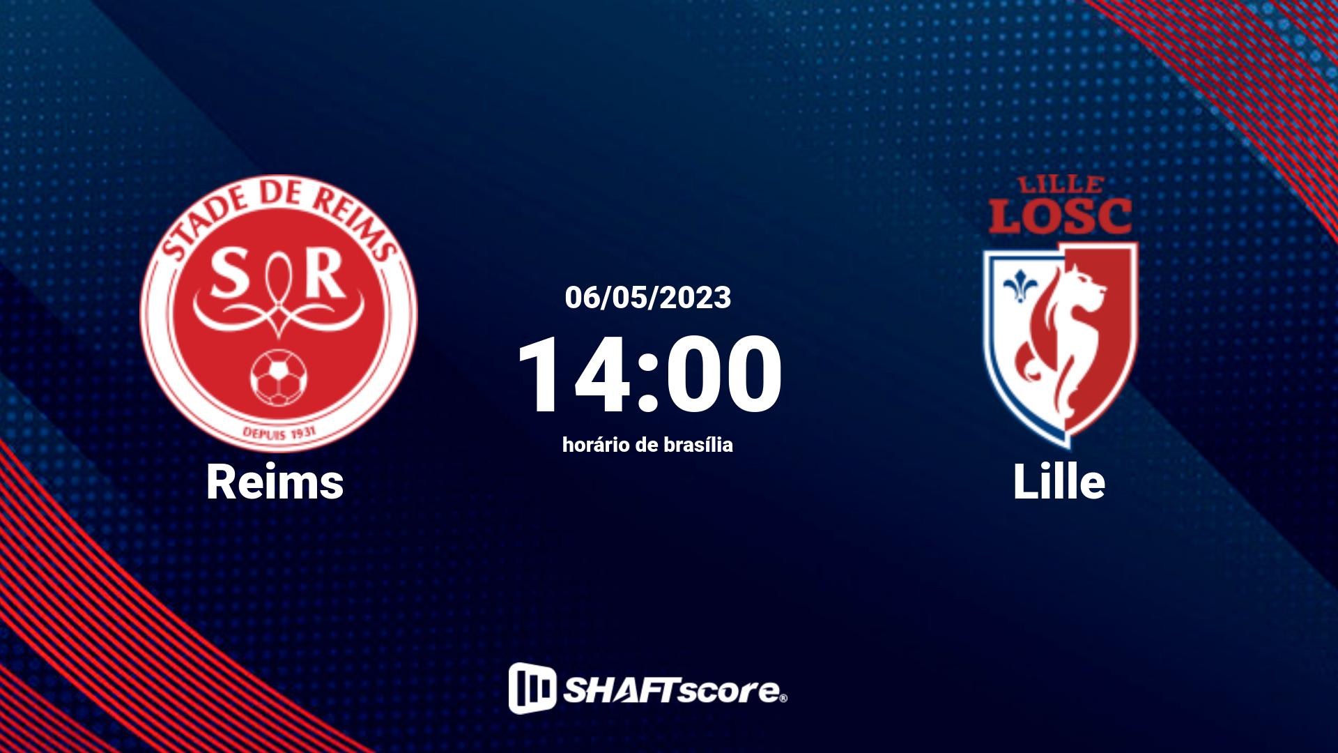 Estatísticas do jogo Reims vs Lille 06.05 14:00