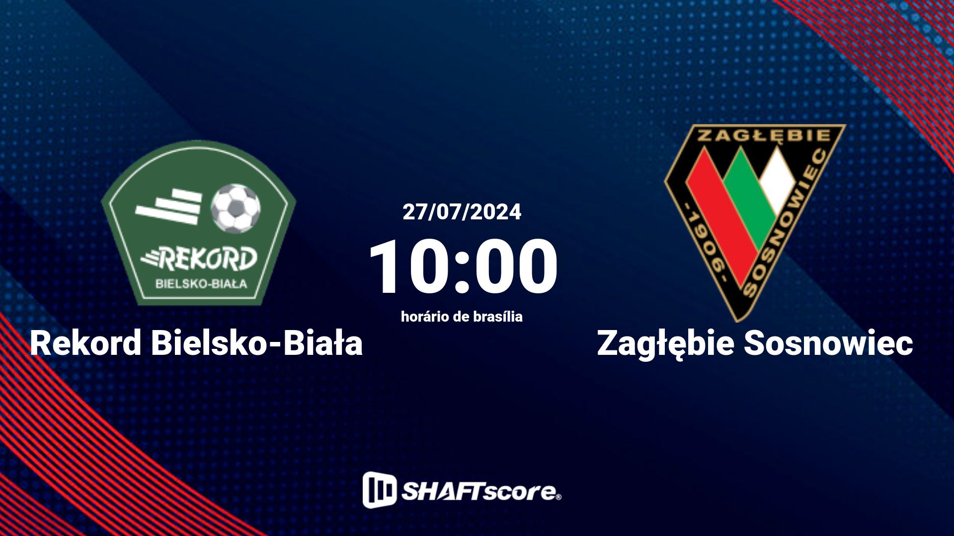 Estatísticas do jogo Rekord Bielsko-Biała vs Zagłębie Sosnowiec 27.07 10:00