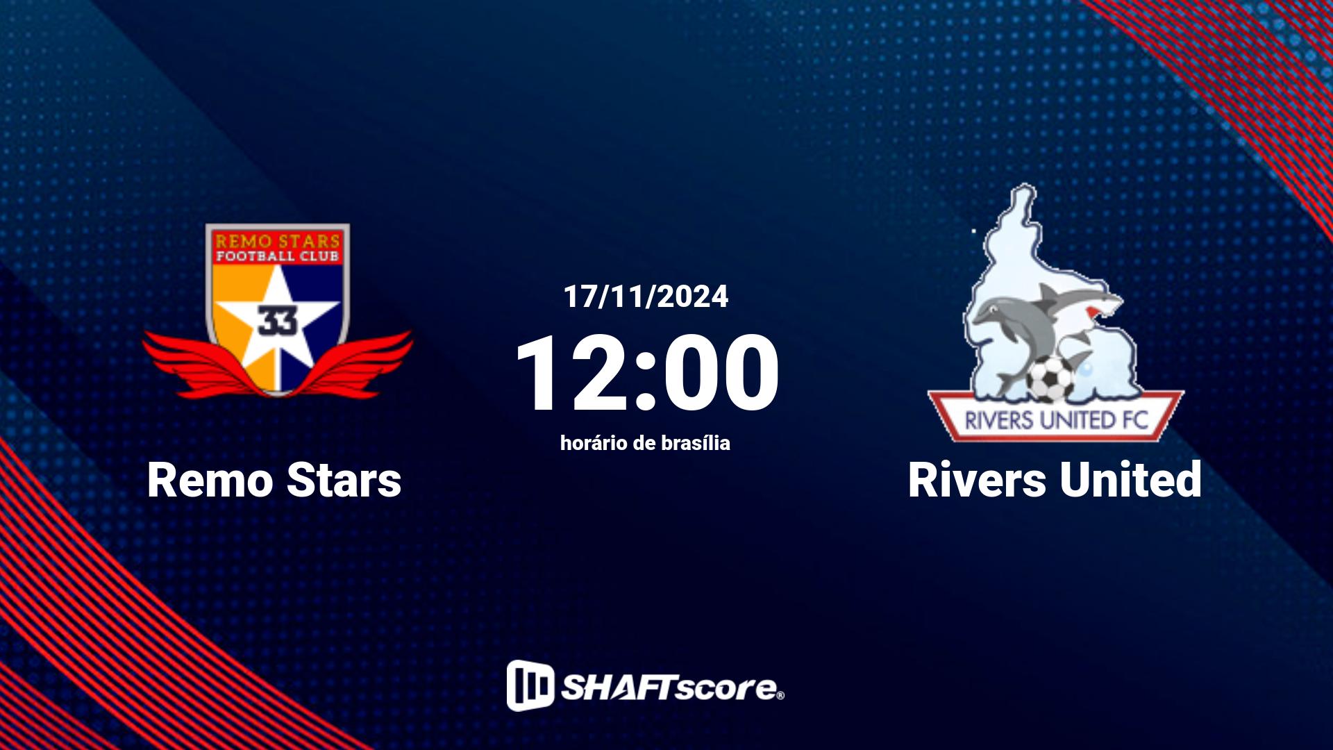 Estatísticas do jogo Remo Stars vs Rivers United 17.11 12:00