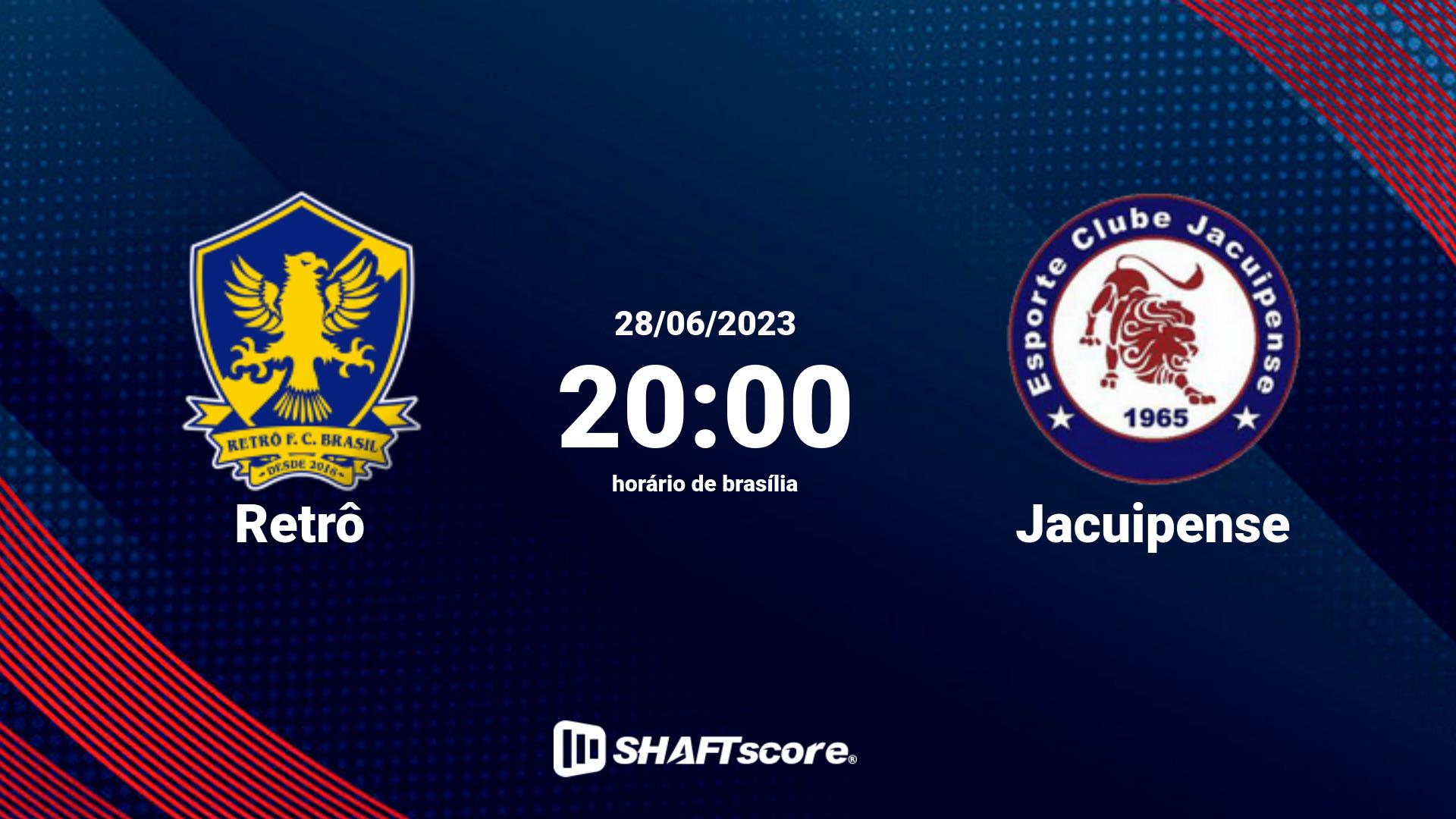 Estatísticas do jogo Retrô vs Jacuipense 28.06 20:00