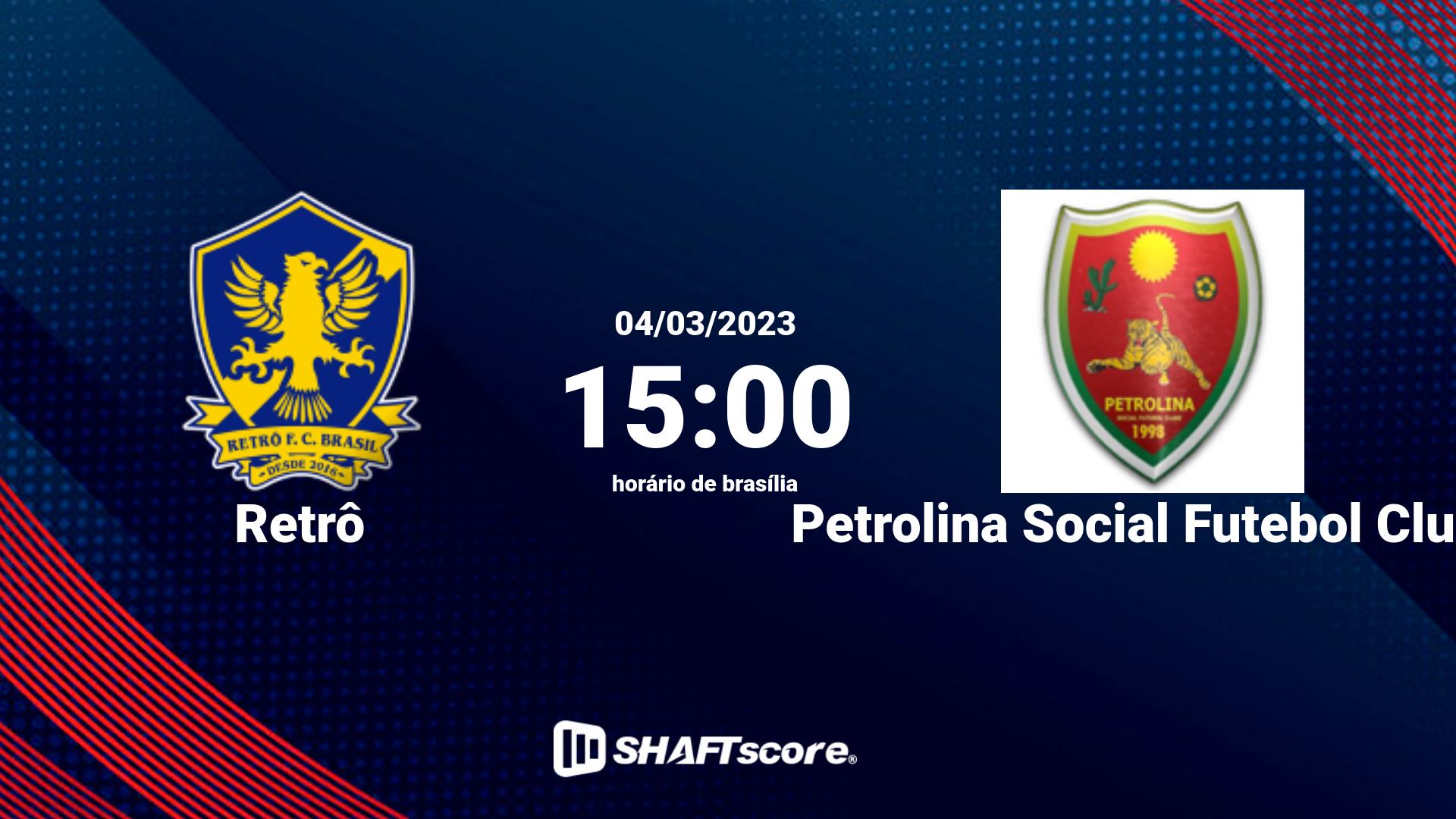 Estatísticas do jogo Retrô vs Petrolina Social Futebol Clube 04.03 15:00