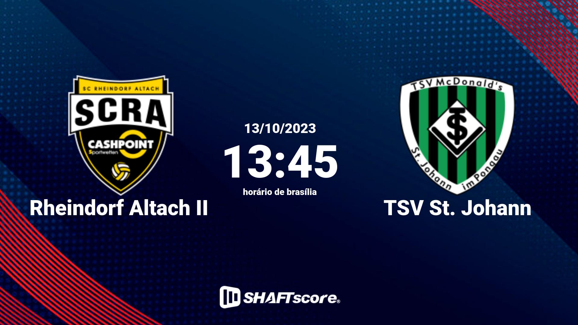 Estatísticas do jogo Rheindorf Altach II vs TSV St. Johann 13.10 13:45