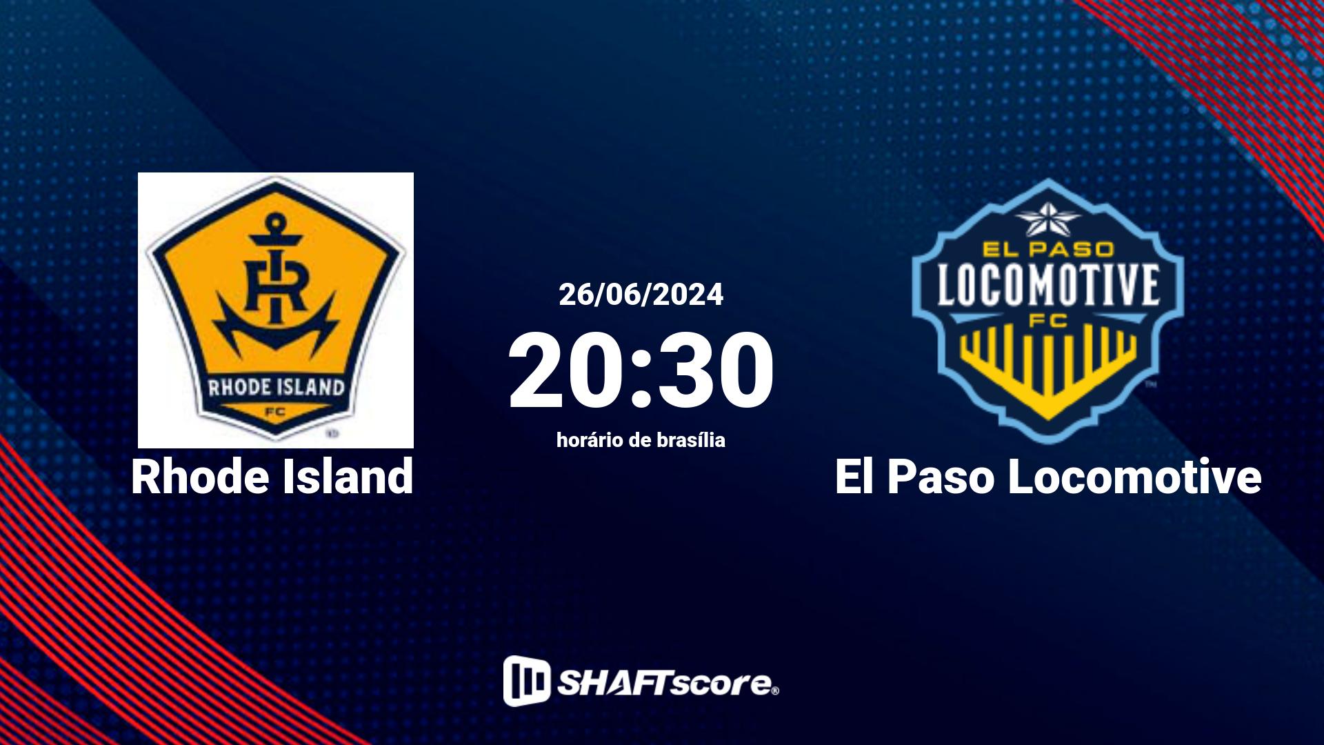 Estatísticas do jogo Rhode Island vs El Paso Locomotive 26.06 20:30