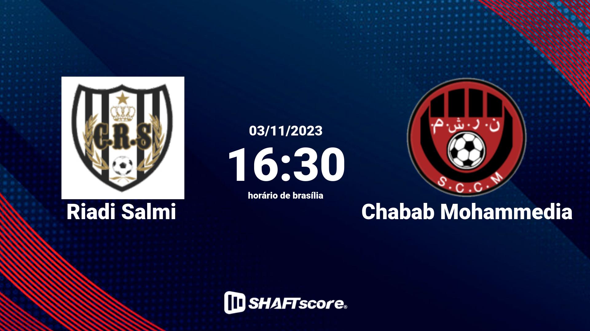 Estatísticas do jogo Riadi Salmi vs Chabab Mohammedia 03.11 16:30