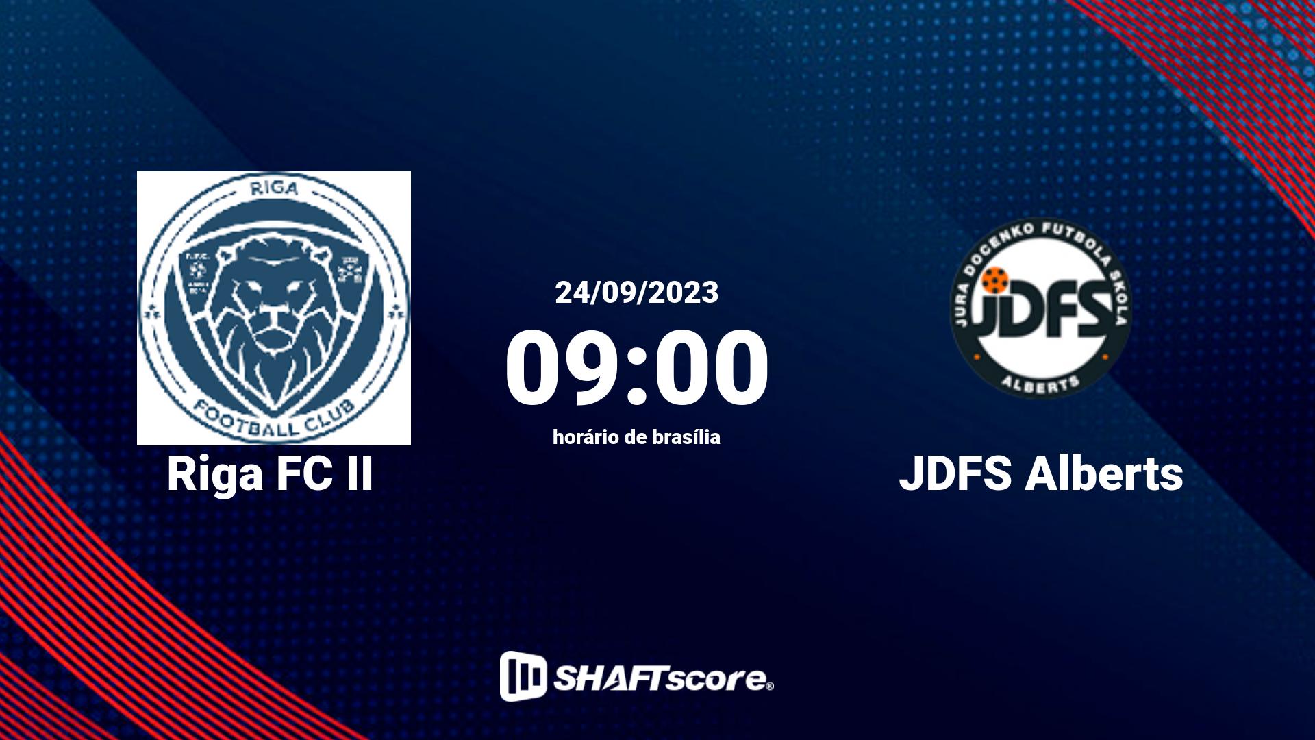 Estatísticas do jogo Riga FC II vs JDFS Alberts 24.09 09:00