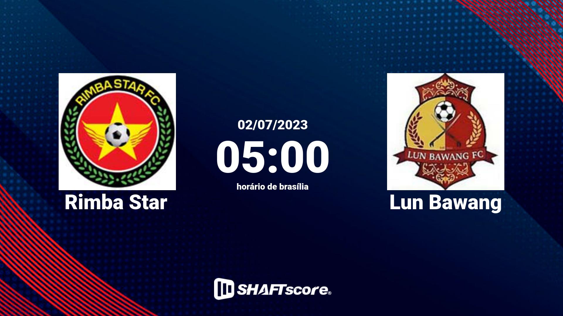 Estatísticas do jogo Rimba Star vs Lun Bawang 02.07 05:00