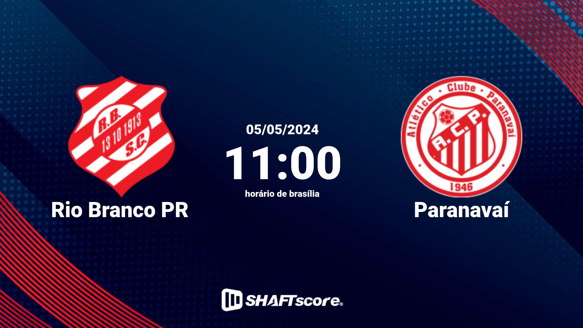 Estatísticas do jogo Rio Branco PR vs Paranavaí 05.05 11:00