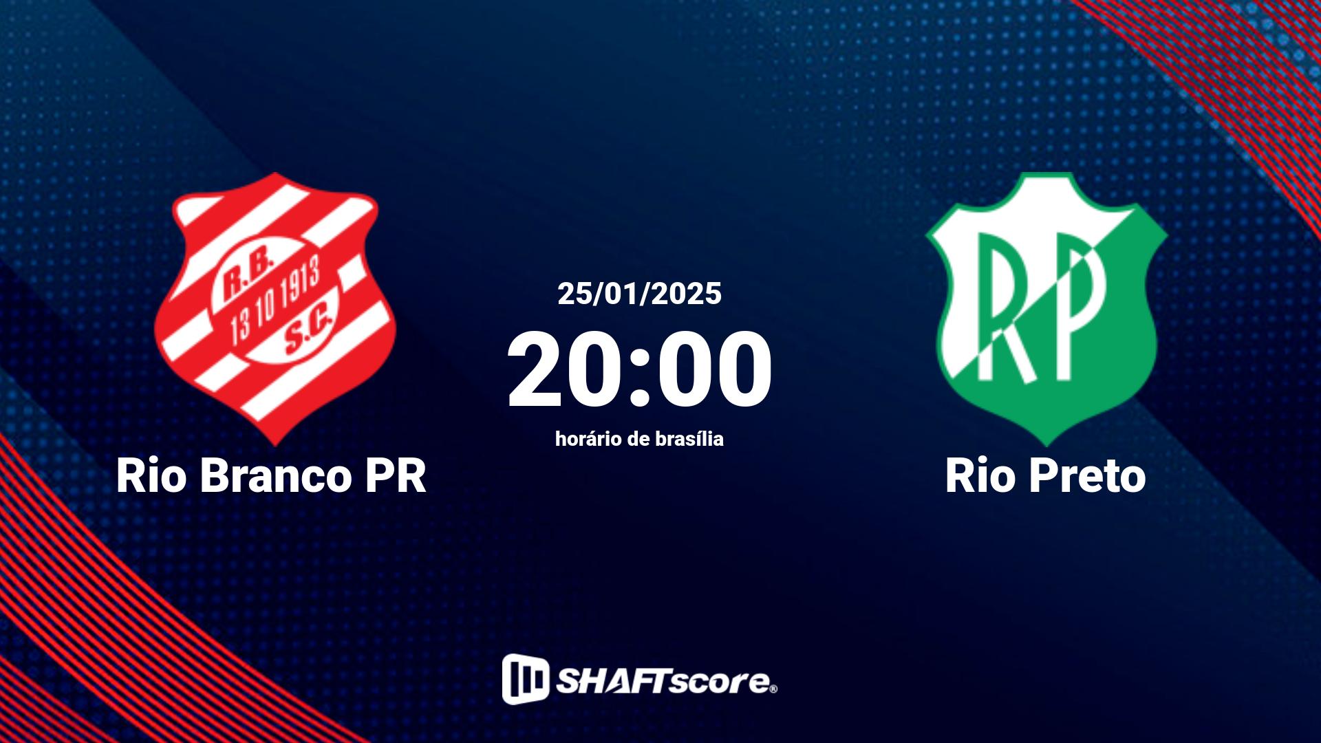 Estatísticas do jogo Rio Branco PR vs Rio Preto 25.01 20:00