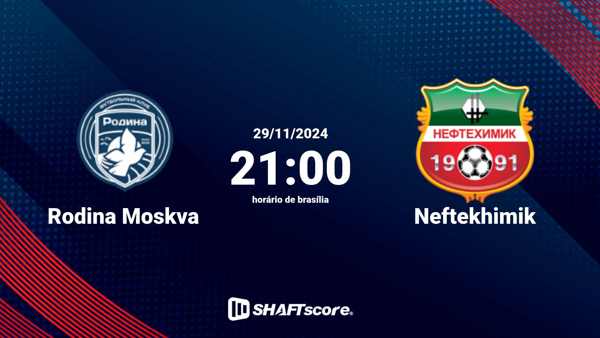 Estatísticas do jogo Rodina Moskva vs Neftekhimik 29.11 21:00