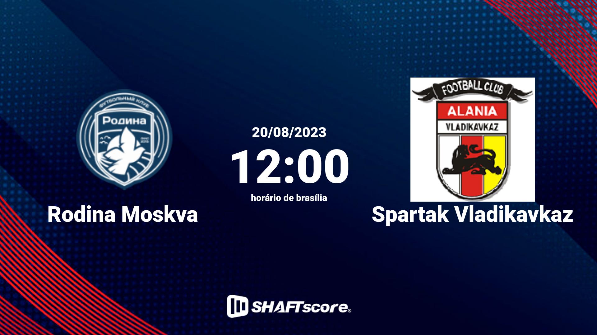 Estatísticas do jogo Rodina Moskva vs Spartak Vladikavkaz 20.08 12:00