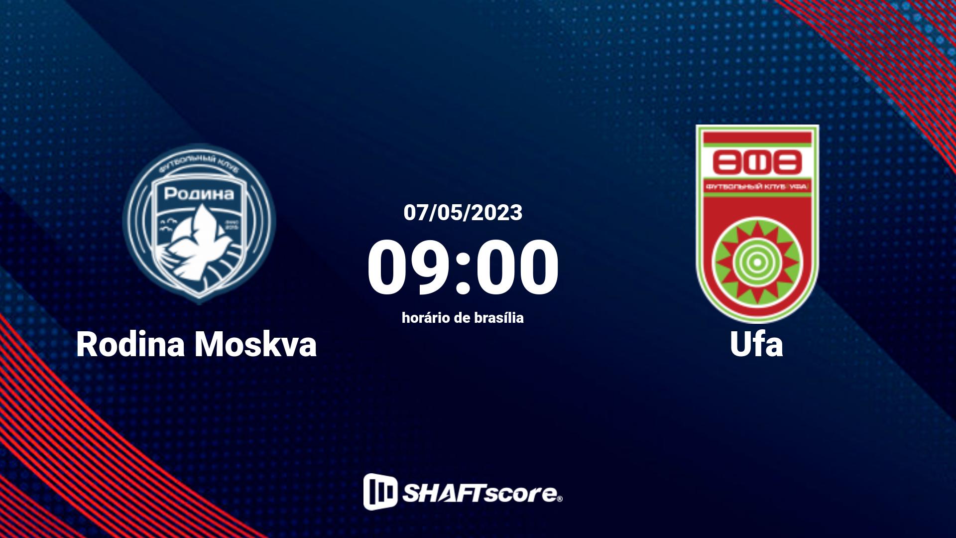 Estatísticas do jogo Rodina Moskva vs Ufa 07.05 09:00