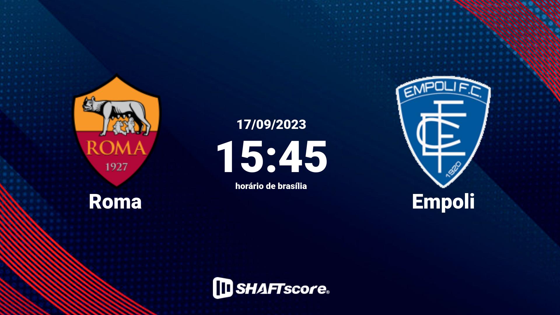 Estatísticas do jogo Roma vs Empoli 17.09 15:45