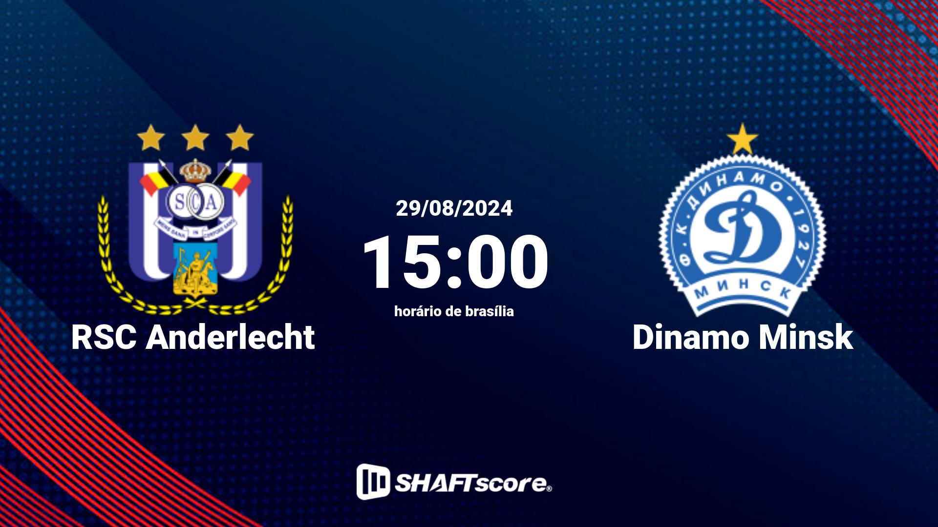 Estatísticas do jogo RSC Anderlecht vs Dinamo Minsk 29.08 15:00