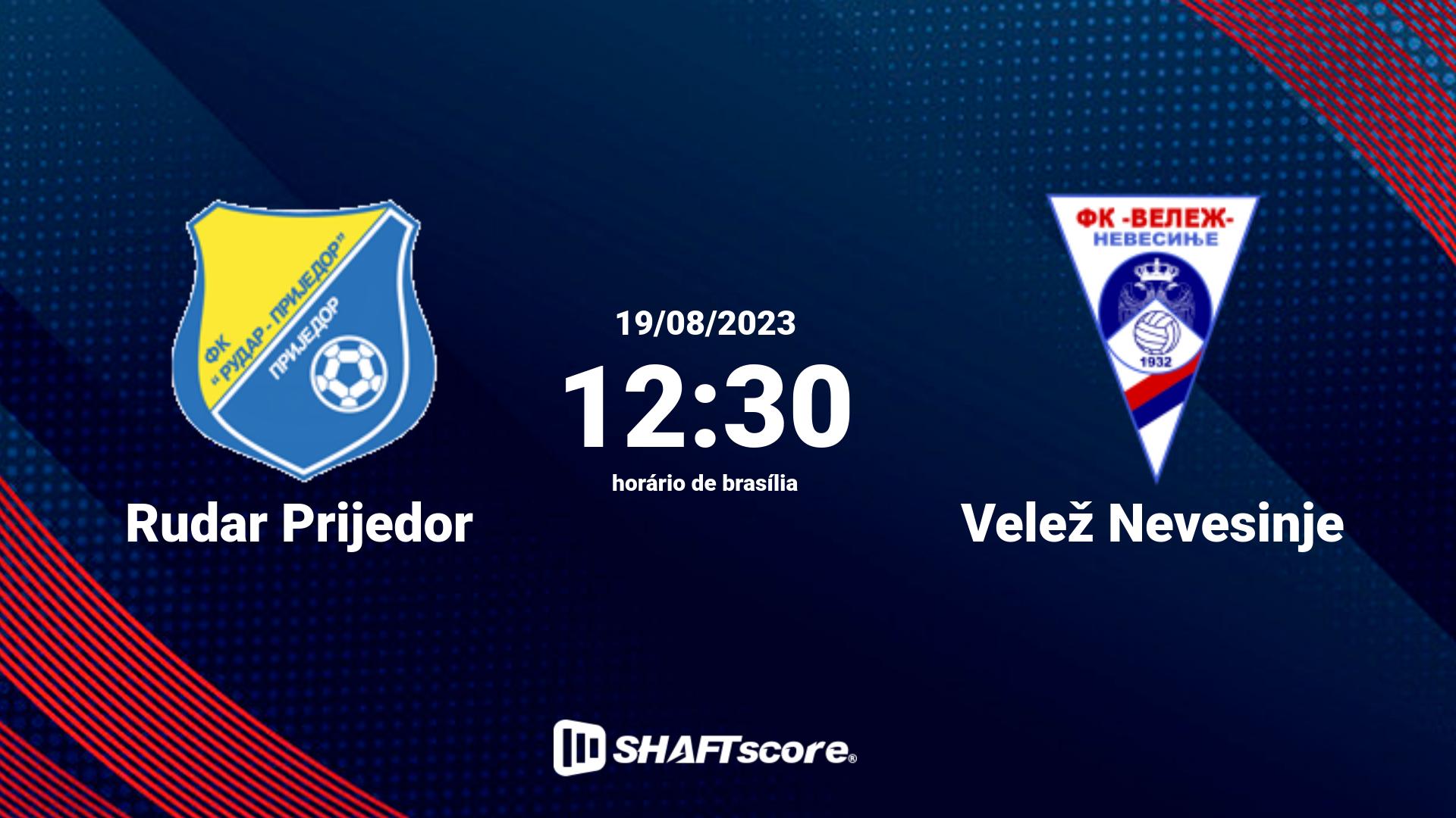 Estatísticas do jogo Rudar Prijedor vs Velež Nevesinje 19.08 12:30