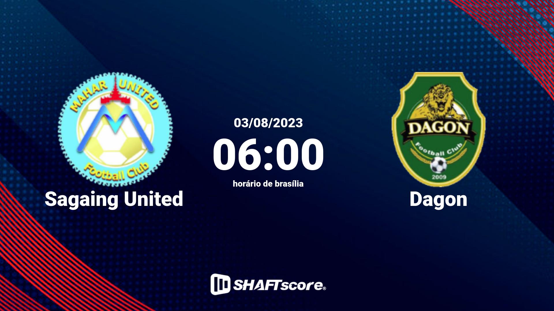 Estatísticas do jogo Sagaing United vs Dagon 03.08 06:00