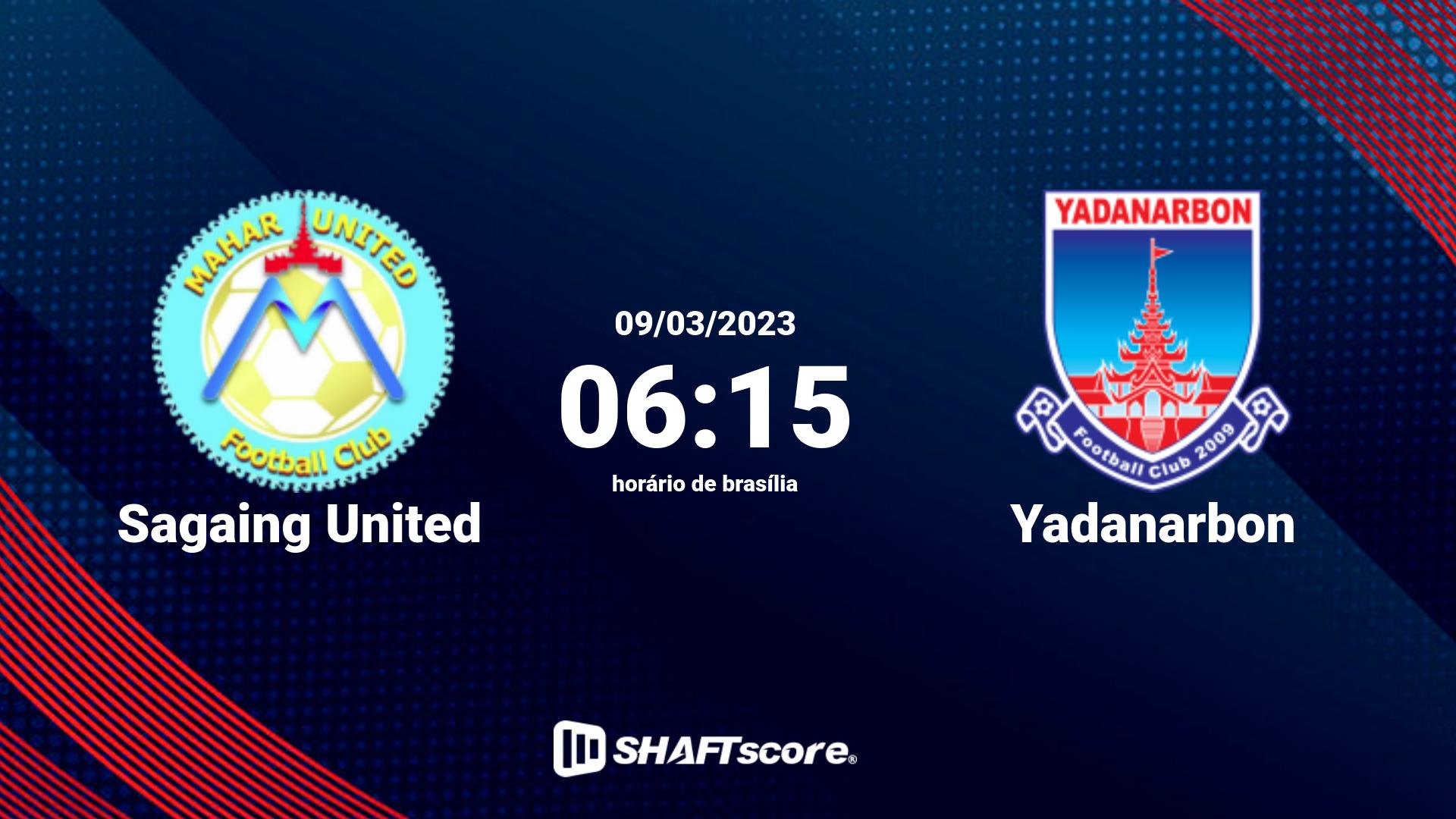 Estatísticas do jogo Sagaing United vs Yadanarbon 09.03 06:15