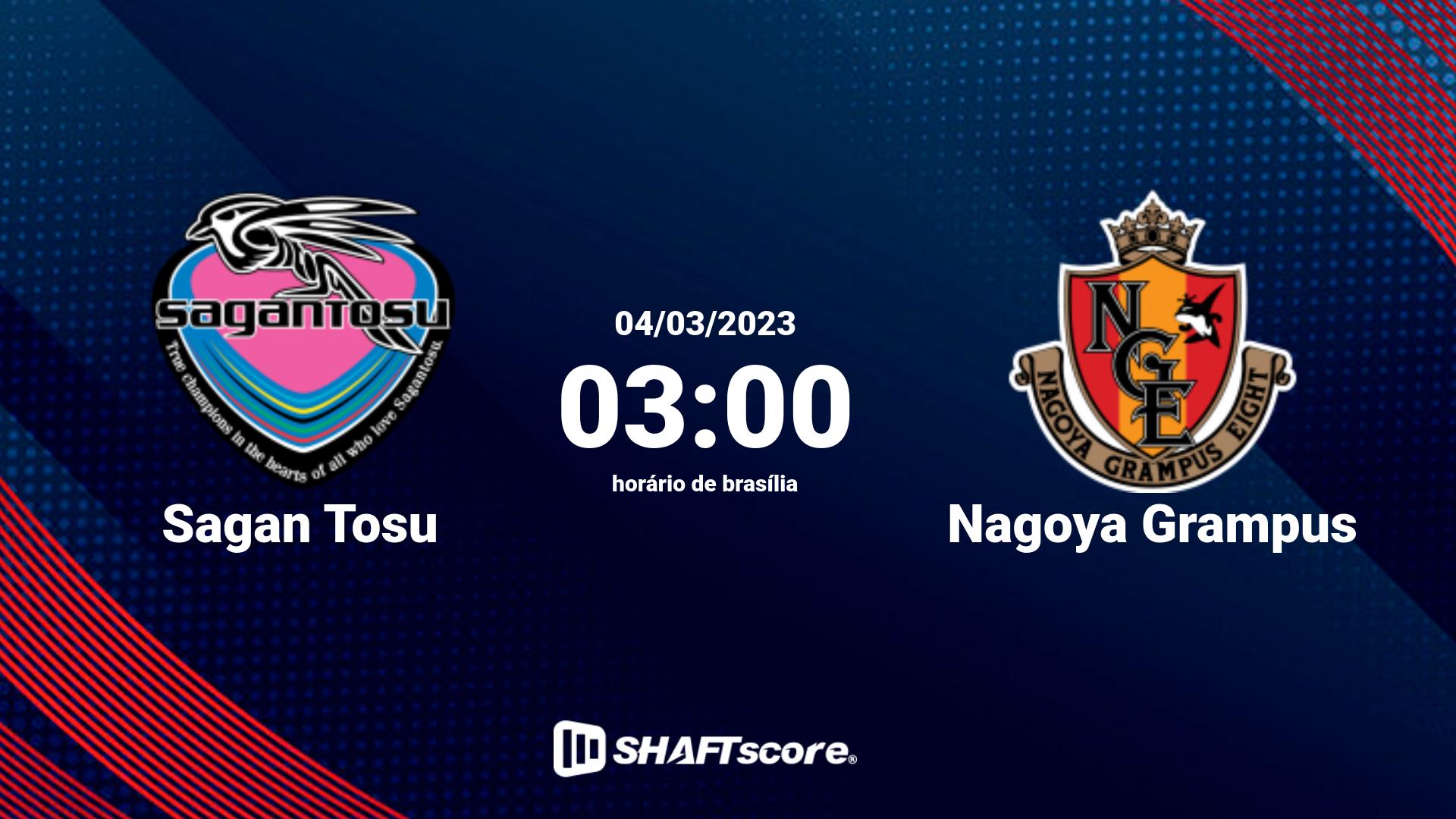 Estatísticas do jogo Sagan Tosu vs Nagoya Grampus 04.03 03:00