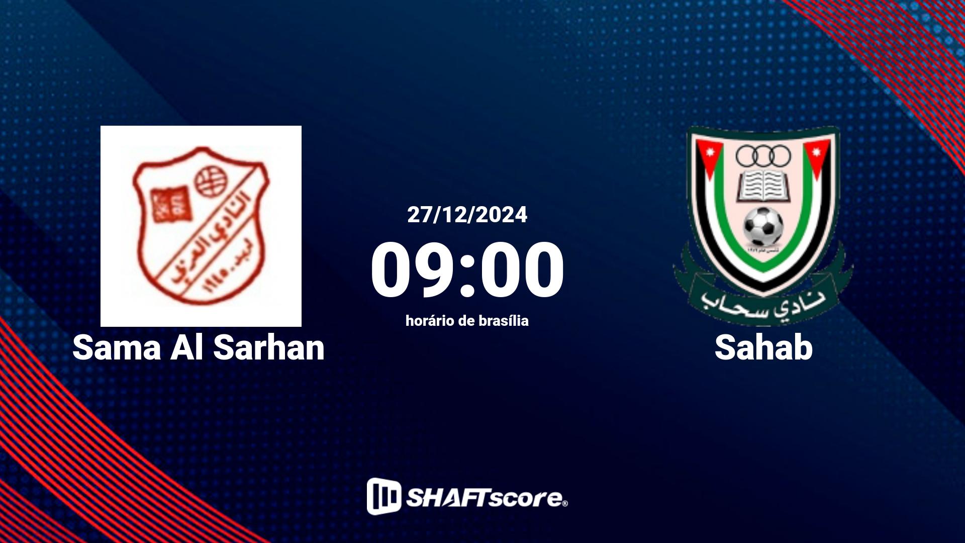 Estatísticas do jogo Sama Al Sarhan vs Sahab 27.12 09:00