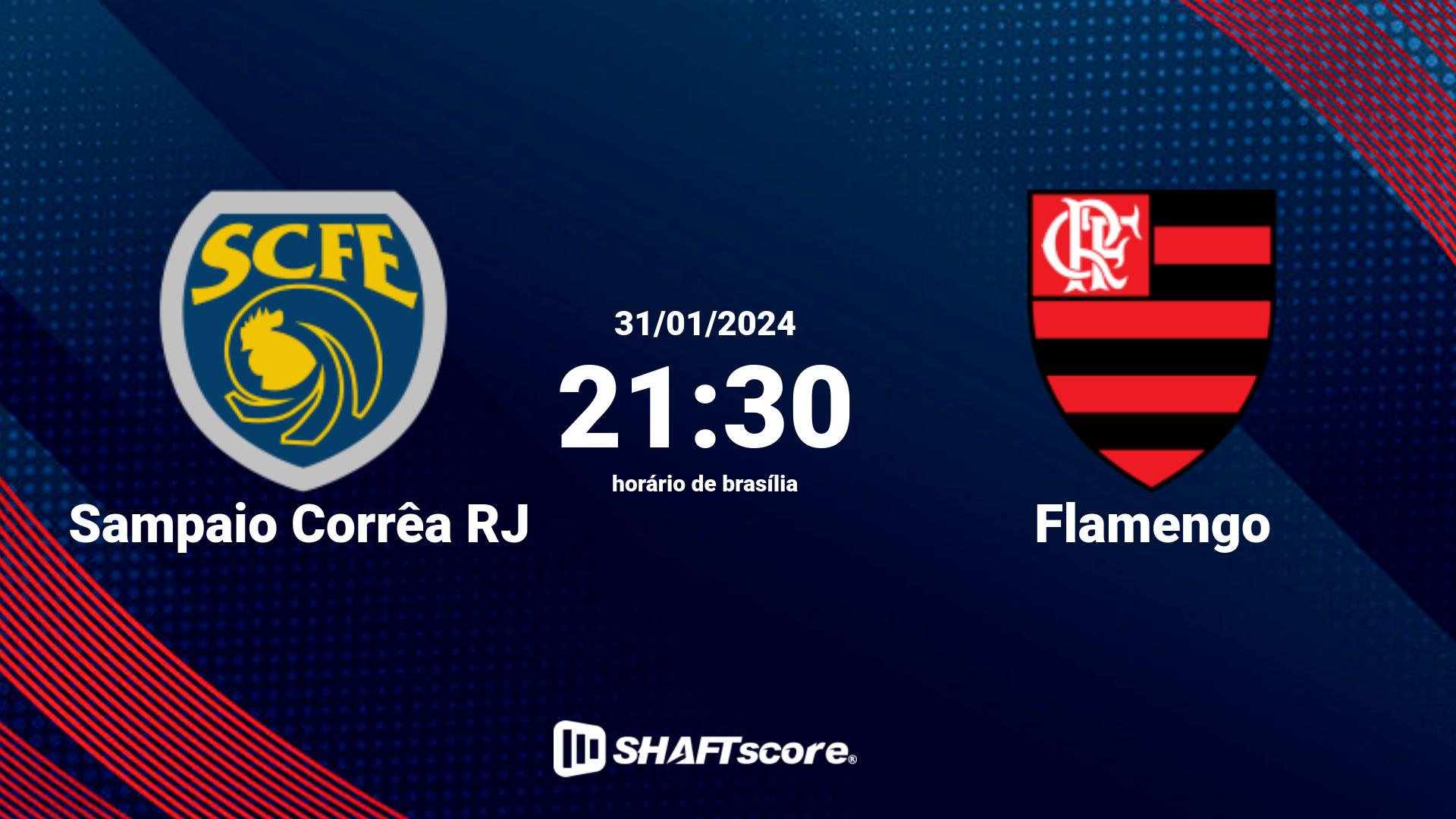 Estatísticas do jogo Sampaio Corrêa RJ vs Flamengo 31.01 21:30