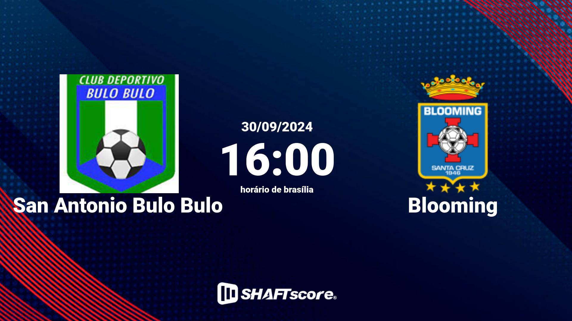 Estatísticas do jogo San Antonio Bulo Bulo vs Blooming 30.09 16:00