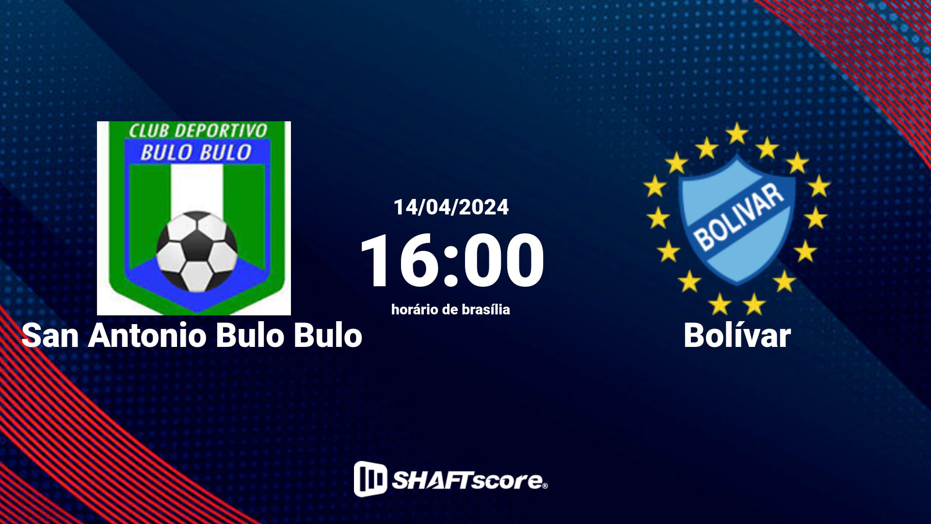 Estatísticas do jogo San Antonio Bulo Bulo vs Bolívar 14.04 16:00