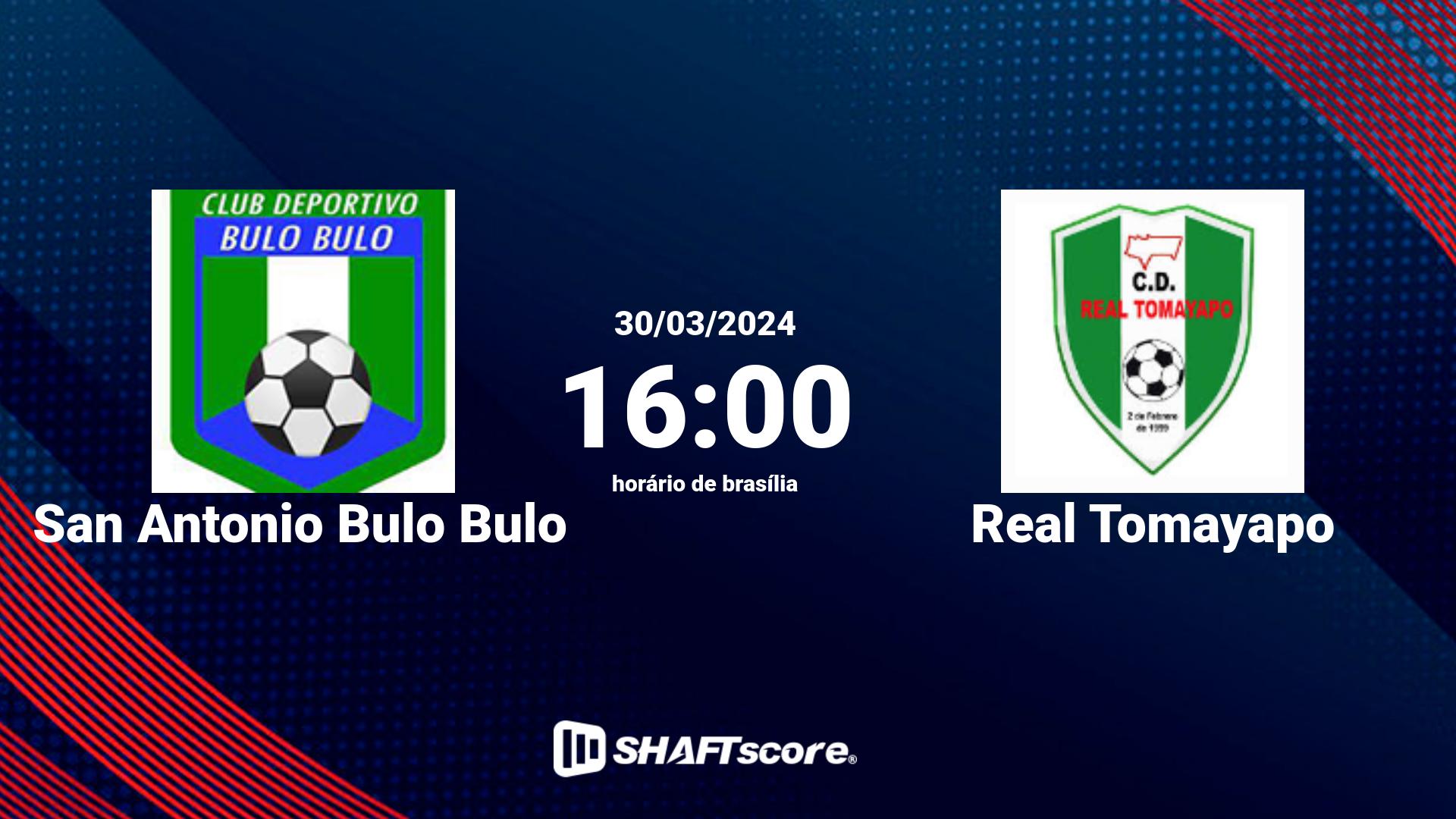 Estatísticas do jogo San Antonio Bulo Bulo vs Real Tomayapo 30.03 16:00