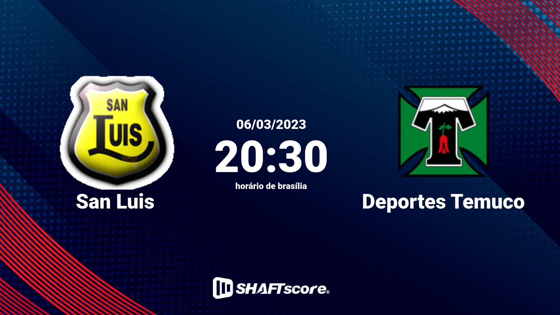 Estatísticas do jogo San Luis vs Deportes Temuco 06.03 20:30