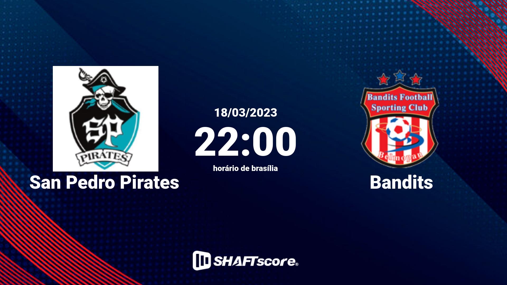 Estatísticas do jogo San Pedro Pirates vs Bandits 18.03 22:00