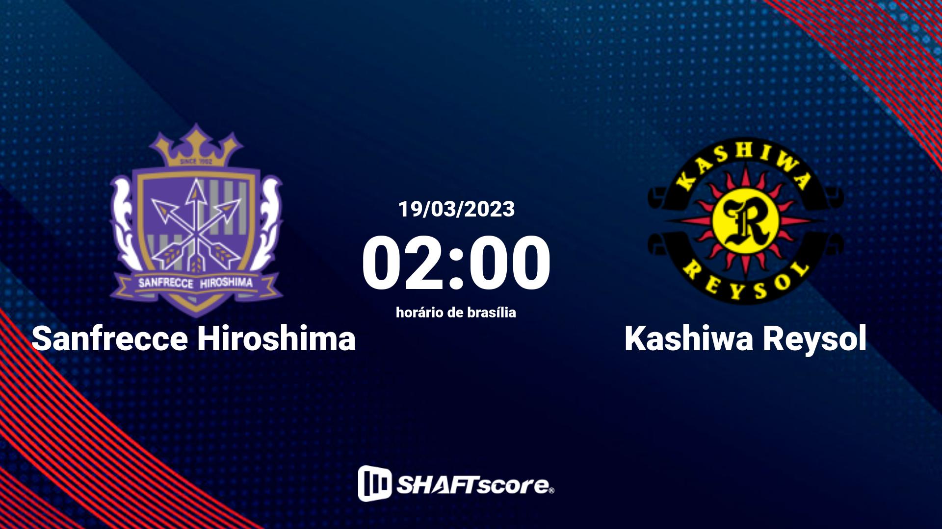 Estatísticas do jogo Sanfrecce Hiroshima vs Kashiwa Reysol 19.03 02:00